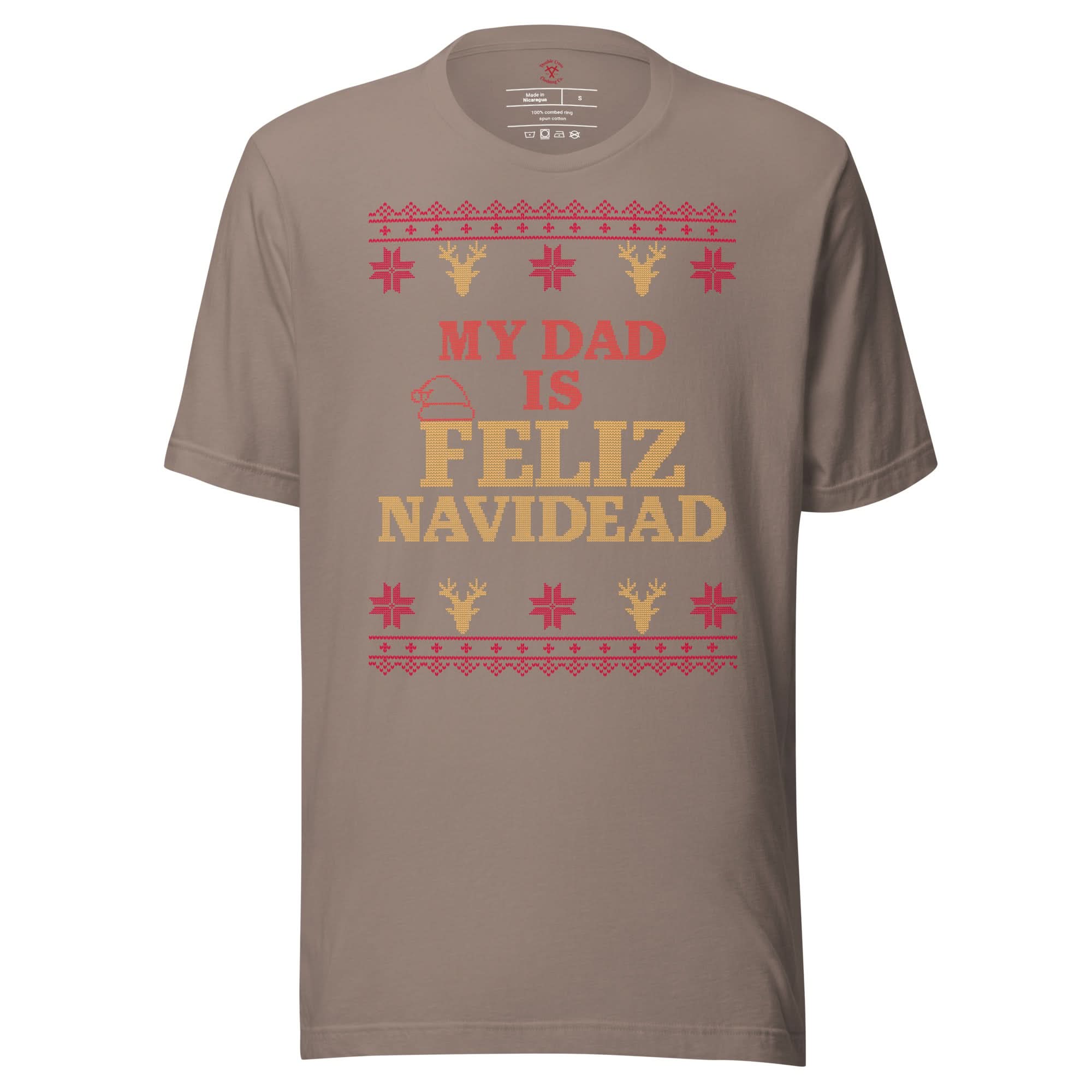 My Dad Is Feliz Navidead T-Shirt