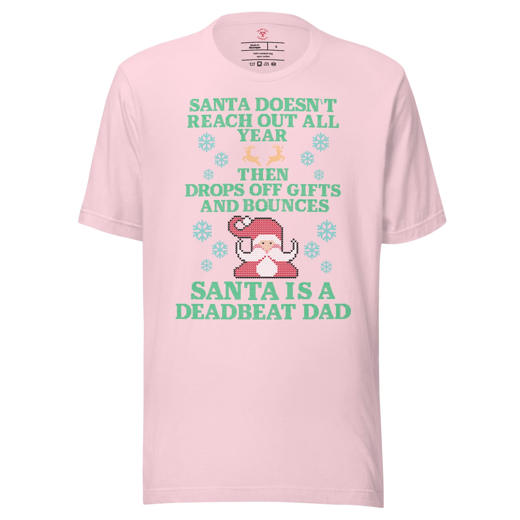 Santa Is A Deadbeat Dad T-Shirt