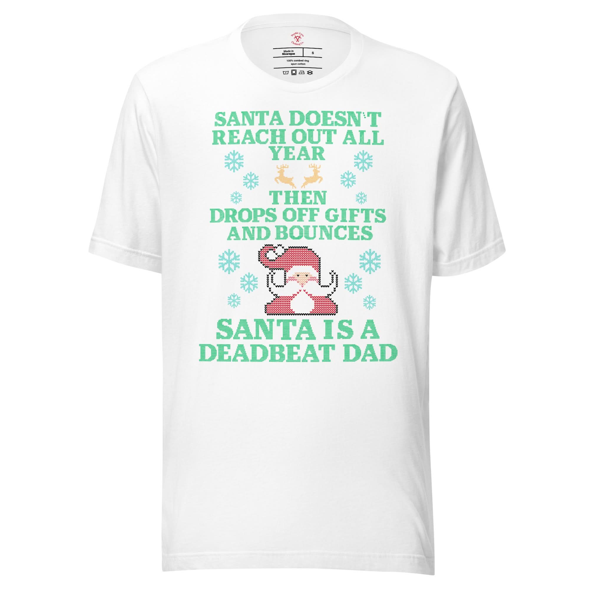 Santa Is A Deadbeat Dad T-Shirt